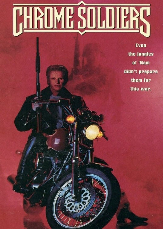 Chrome Soldiers 1992 on DVD - classicmovielocator