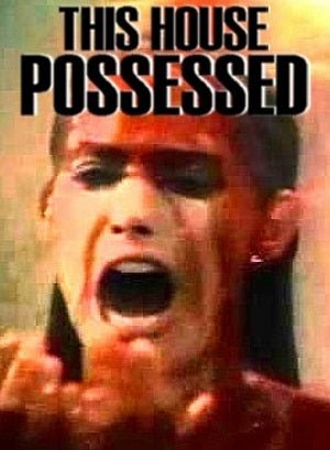 This House Possessed 1981 on DVD - classicmovielocator